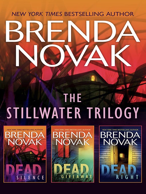 Title details for The Stillwater Trilogy/Dead Silence/Dead Giveaway/Dead Right by Brenda Novak - Available